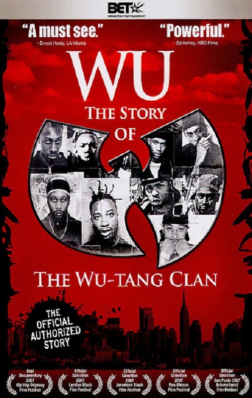 Wu The Story Of The Wu Tang Clan Full Movie Wu: The Story of the Wu-Tang Clan (2007)