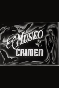 El Museo Del Crimen (1945)