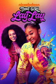 That Girl Lay Lay (2021-2024)
