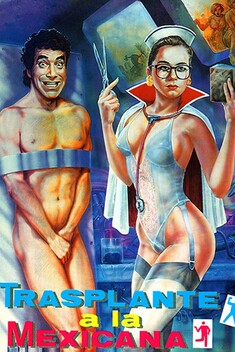 Transplante A La Mexicana (1990)