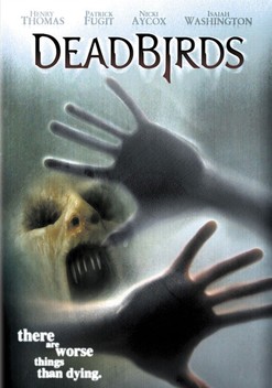 Dead Birds (2004)