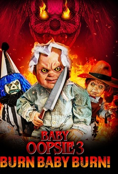 Baby Oopsie 3: Burn Baby Burn (2022)