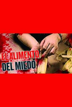 El Alimento Del Miedo (1994)