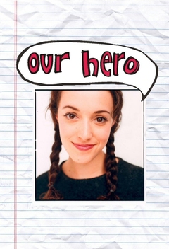 Our Hero (2000-2002)