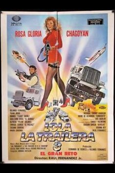 El Gran Reto - Lola La Trailera 3 (1991)