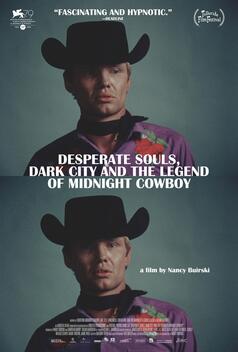 Desperate Souls, Dark City and the Legend of Midnight Cowboy (2022)