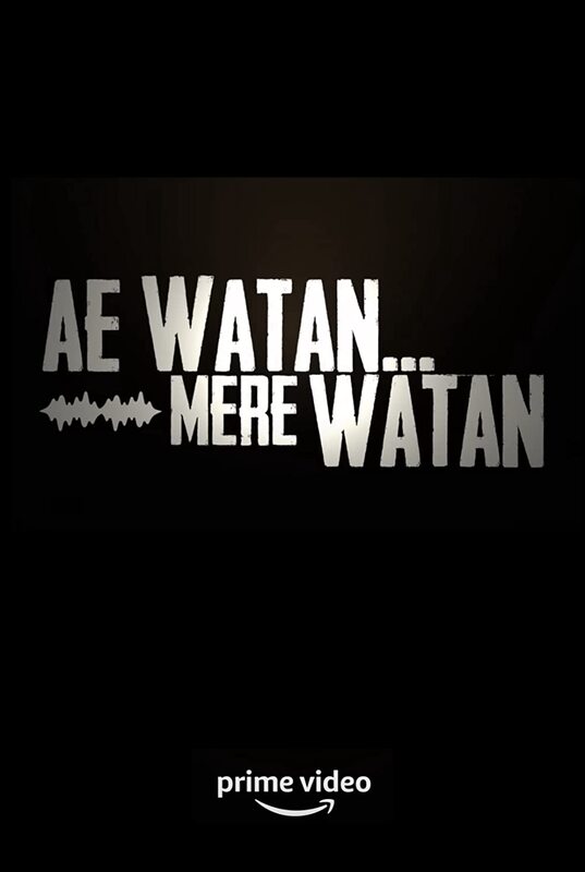 Ae Watan Mere Watan (2023)