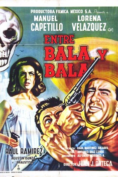Entre Bala y Bala (1963)