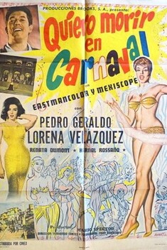 Quiero Morir En Carnaval (1962)