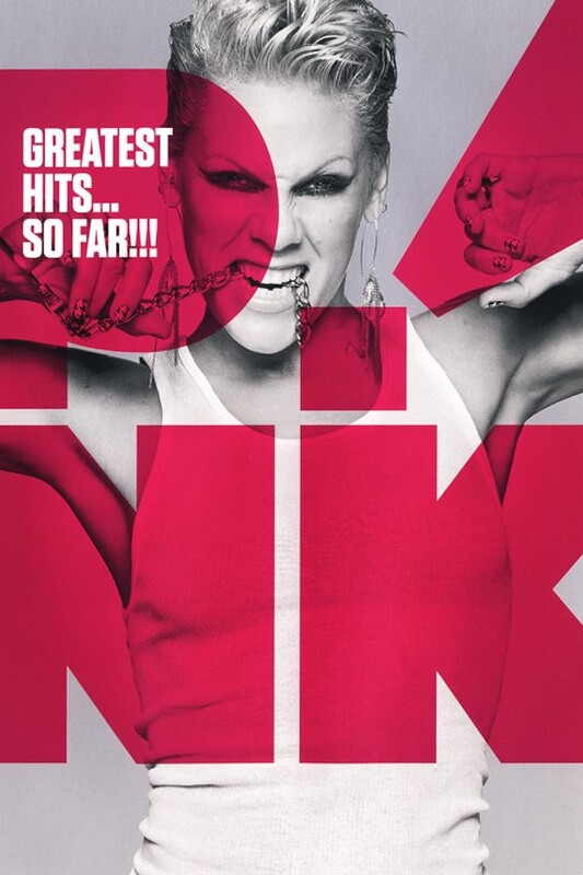 Pink: Greatest Hits So Far!!! (1999 - 2011)