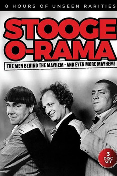 Stooge-O-Rama: The Men Behind the Mayhem - and Even More Mayhem! (1923-2023)