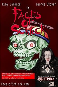 Faces of Schlock (2009)