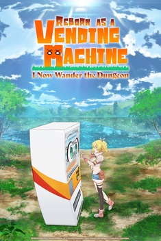 Reborn as a Vending Machine, I Now Wander the Dungeon (2023-)