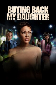 Buying Back My Daughter (2023)