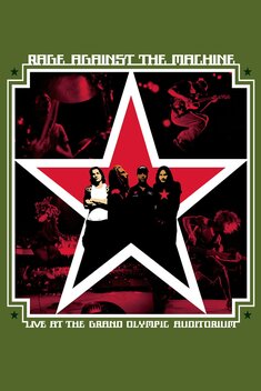 Rage Against the Machine: Live at the Grand Olympic Auditorium (2003)