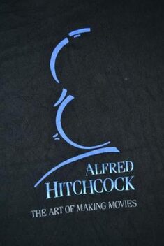 Alfred Hitchcock: The Art of Making Movies (1990)