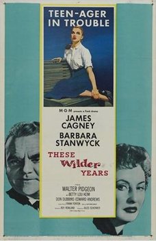 These Wilder Years (1956)