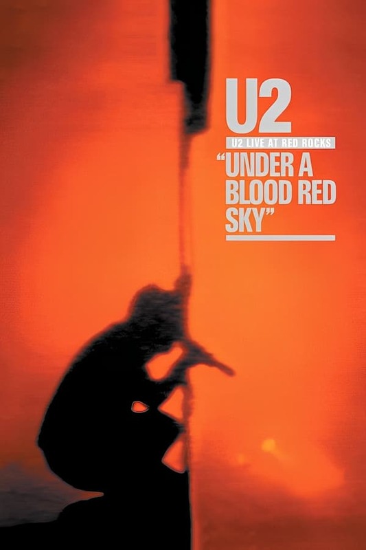 U2: Live At Red Rocks - Under A Blood Red Sky (1983)