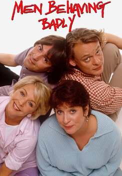 Men Behaving Badly (1992-1998)