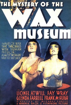 Mystery of the Wax Museum (1933)