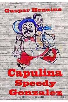 Capulina 'Speedy' Gonz�lez: 'El R�pido' (1970)
