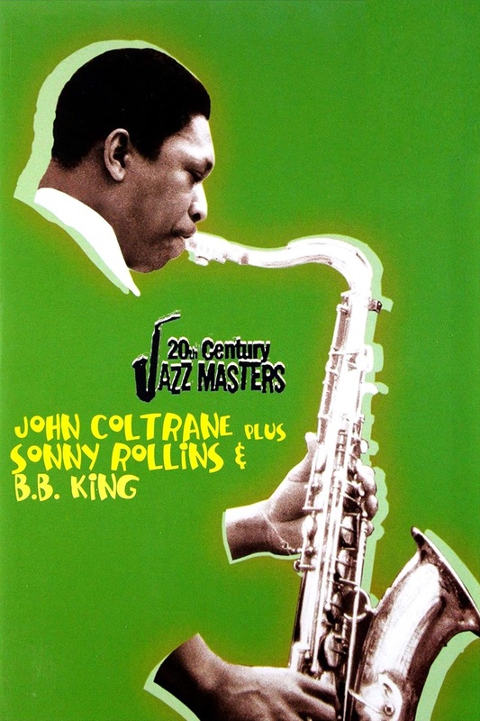 20th Century Jazz Masters: John Coltrane / Sonny Rollins / B.B. King ...