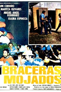 Braceras y Mojados (1984)