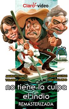 No Tiene La Culpa El Indio (1978)