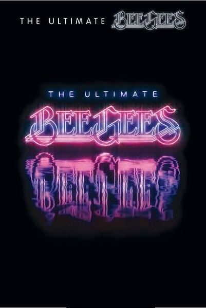 Bee Gees: The Ultimate (1967 - 2001)