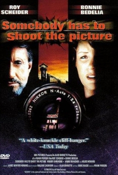 Somebody Has to Shoot the Picture (1990)