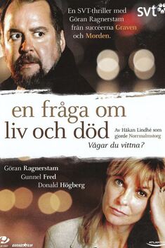 En fr�ga om liv och d�d (2006)