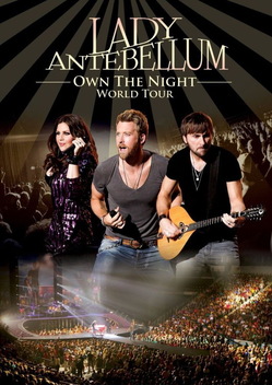 Lady Antebellum: Own the Night World Tour (2012)