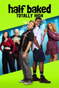 Half Baked: Totally High (2023)