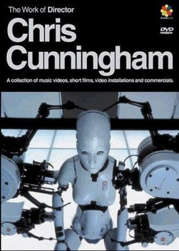 The Work of Director Chris Cunningham (2003)