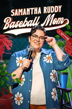 Samantha Ruddy: Baseball Mom (2024)