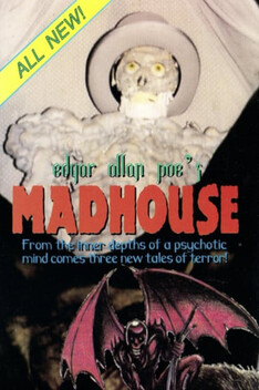 Edgar Allan Poe�s Madhouse (1991)