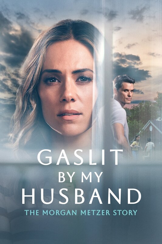 Gaslit by My Husband: The Morgan Metzer Story (2024)