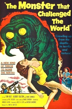 The Monster That Challenged the World (1957)