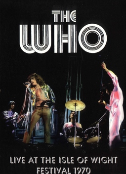 The Who: Live at the Isle of Wight Festival 1970 (1970)