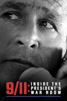 9/11: Inside the President�s War Room (2021)