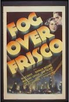 Fog Over Frisco (1934)