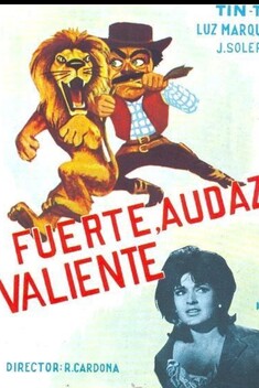 Fuerte, Audaz y Valiente (1963)