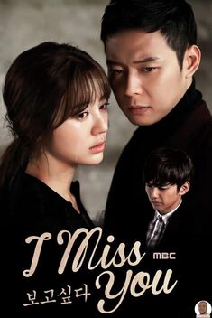 I Miss You (2012-2013)