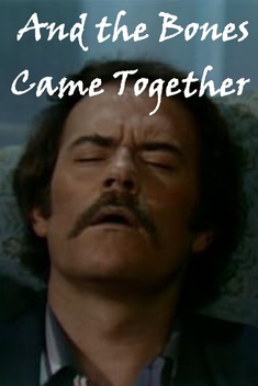 And the Bones Came Together (1973)