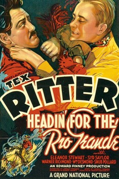 Headin' For the Rio Grande (1936)