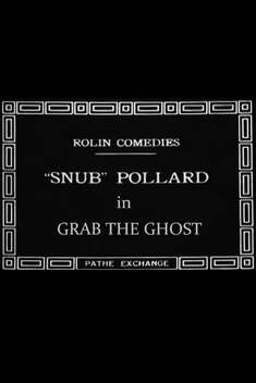 Grab the Ghost (1920)