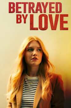 Betrayed By Love (2024)