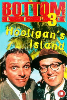 Bottom Live 3: Hooligan's Island (1997)