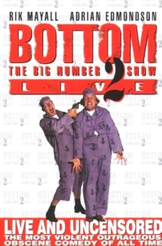 Bottom Live: The Big Number 2 Tour (1995)