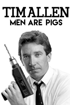 Tim Allen: Men Are Pigs (1990)